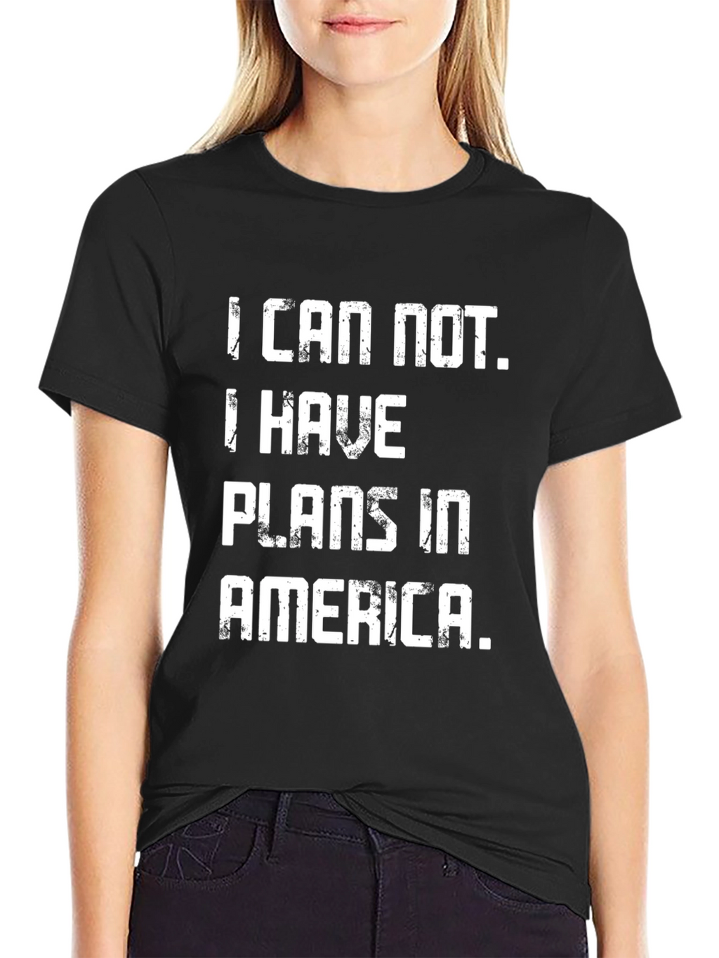 I Can Not. I Have Plans in America T-Shirt