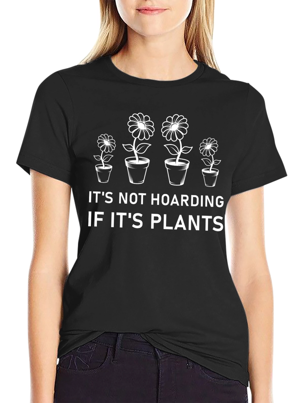 Its Not Hoarding if its Plants T-Shirt