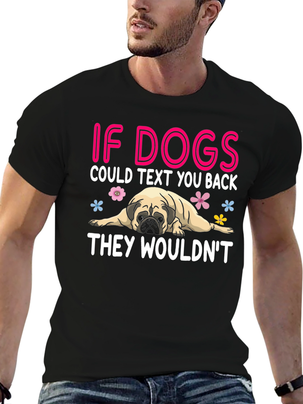 Funny Dog T-Shirt - If Dogs Could Text