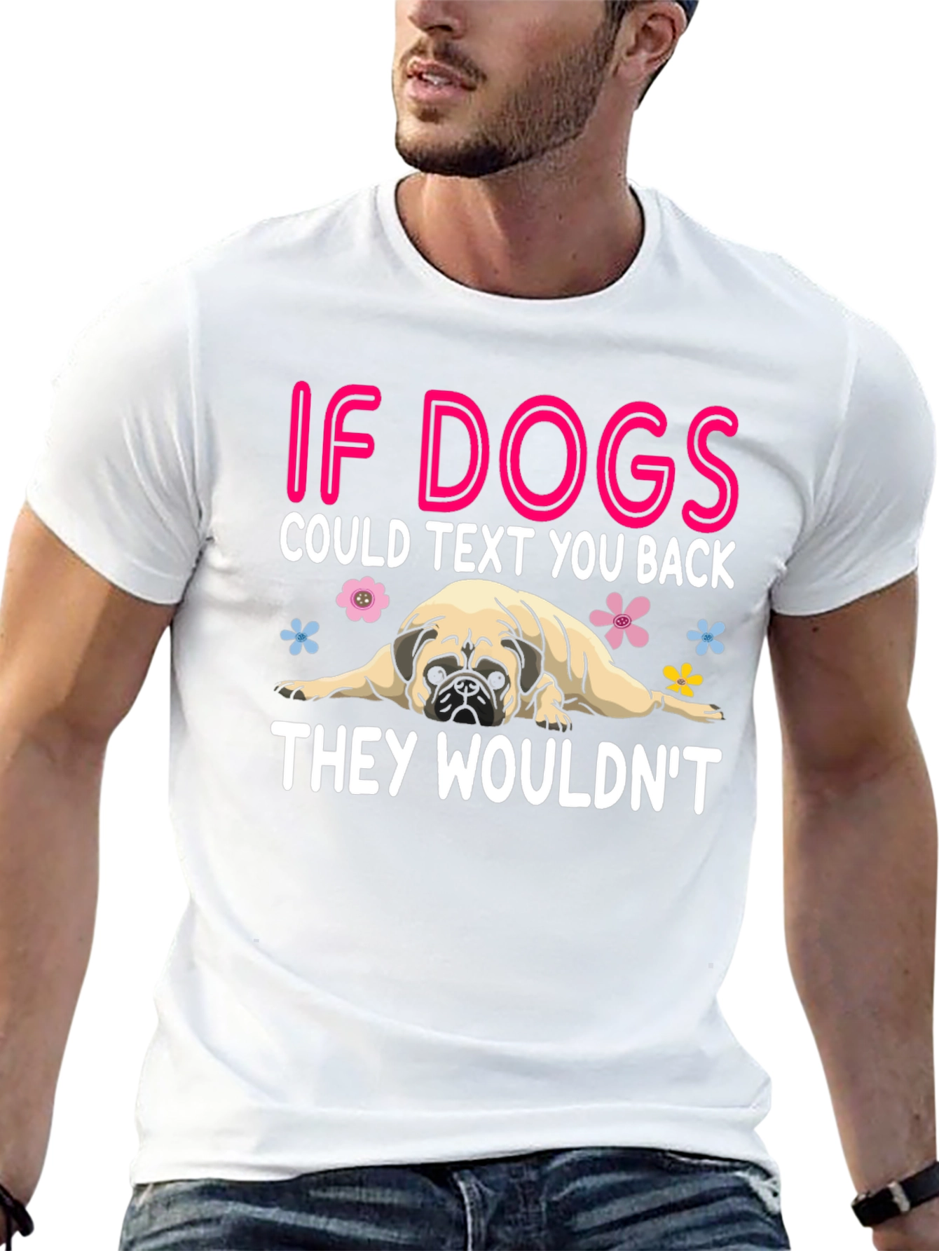 Funny Dog T-Shirt - If Dogs Could Text