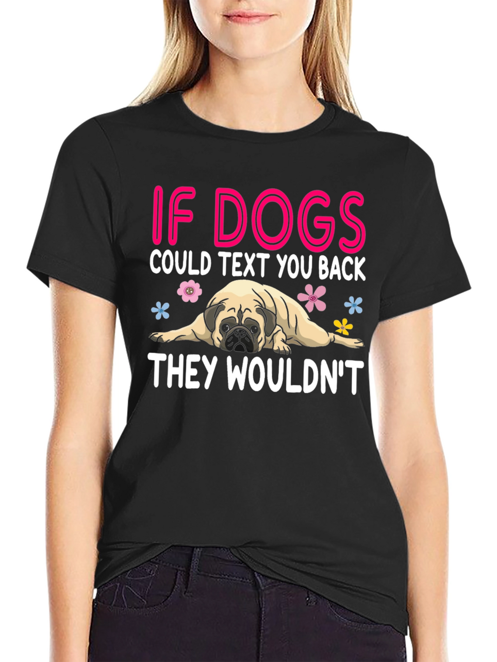 Funny Dog T-Shirt - If Dogs Could Text