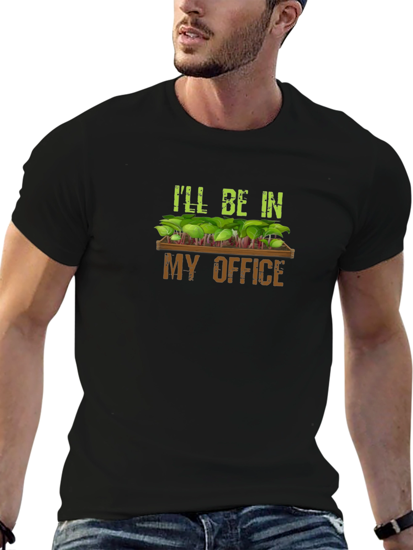 Gardeners Humor T-Shirt - Ill Be In My Office
