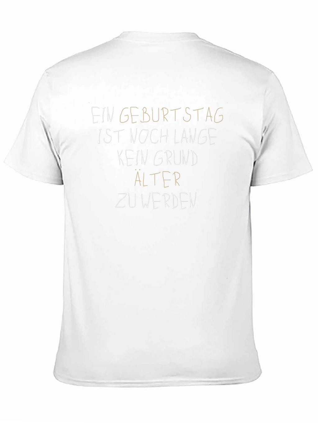 Funny Birthday T-Shirt - Never Too Old
