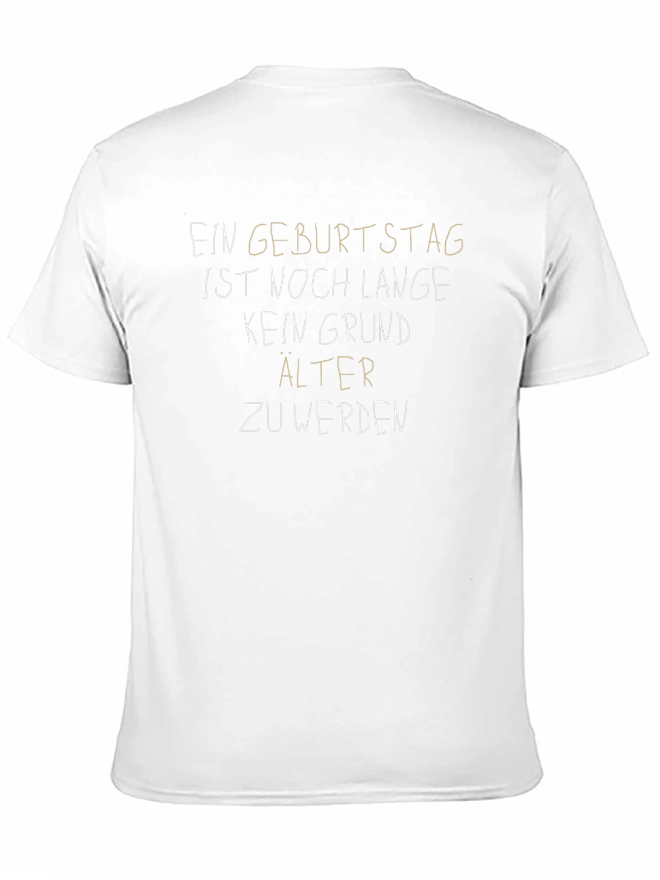 Funny Birthday T-Shirt - Never Too Old