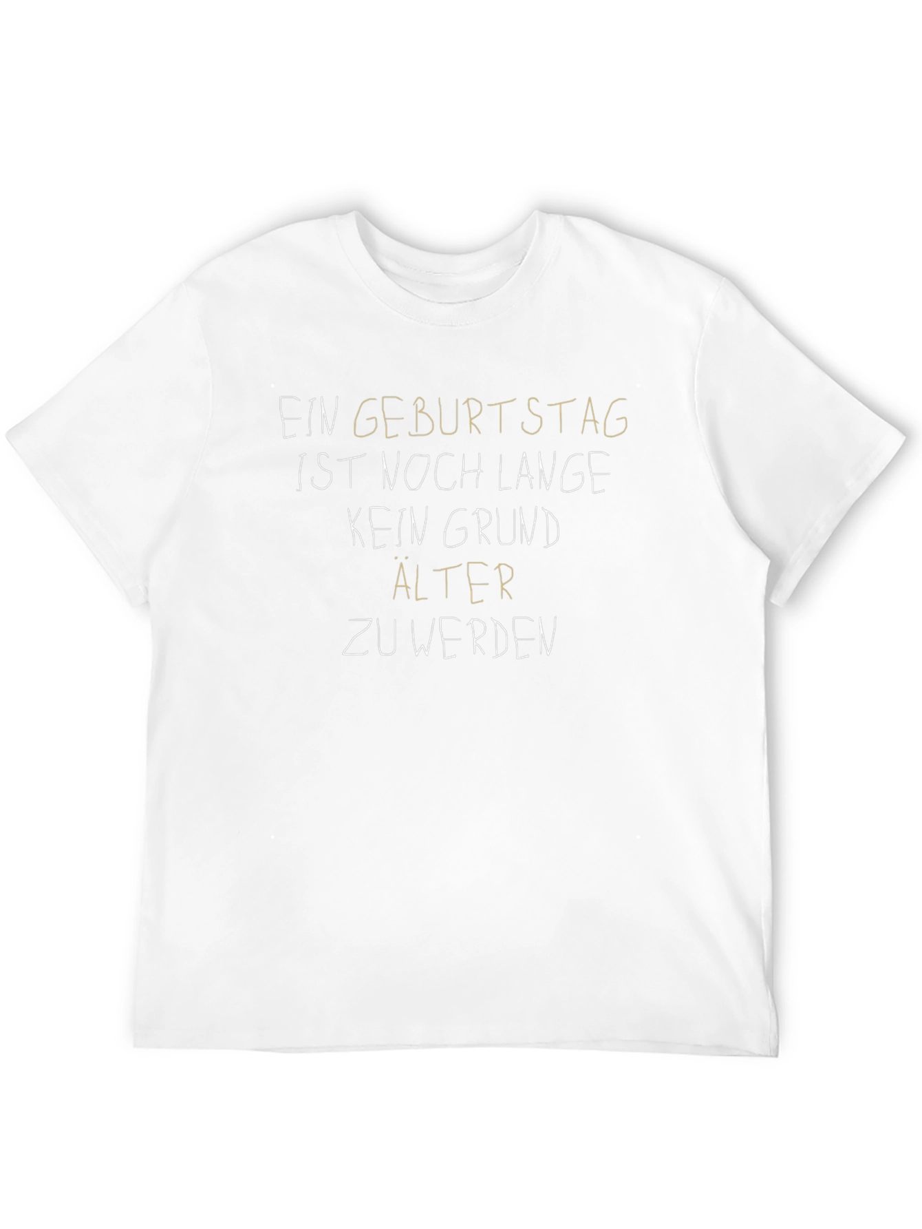 Funny Birthday T-Shirt - Never Too Old