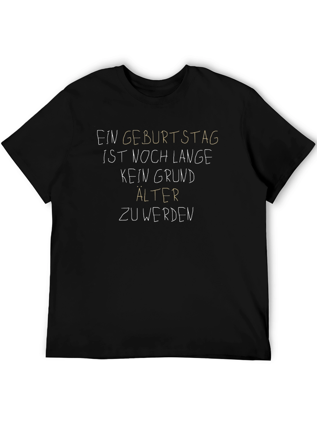 Funny Birthday T-Shirt - Never Too Old