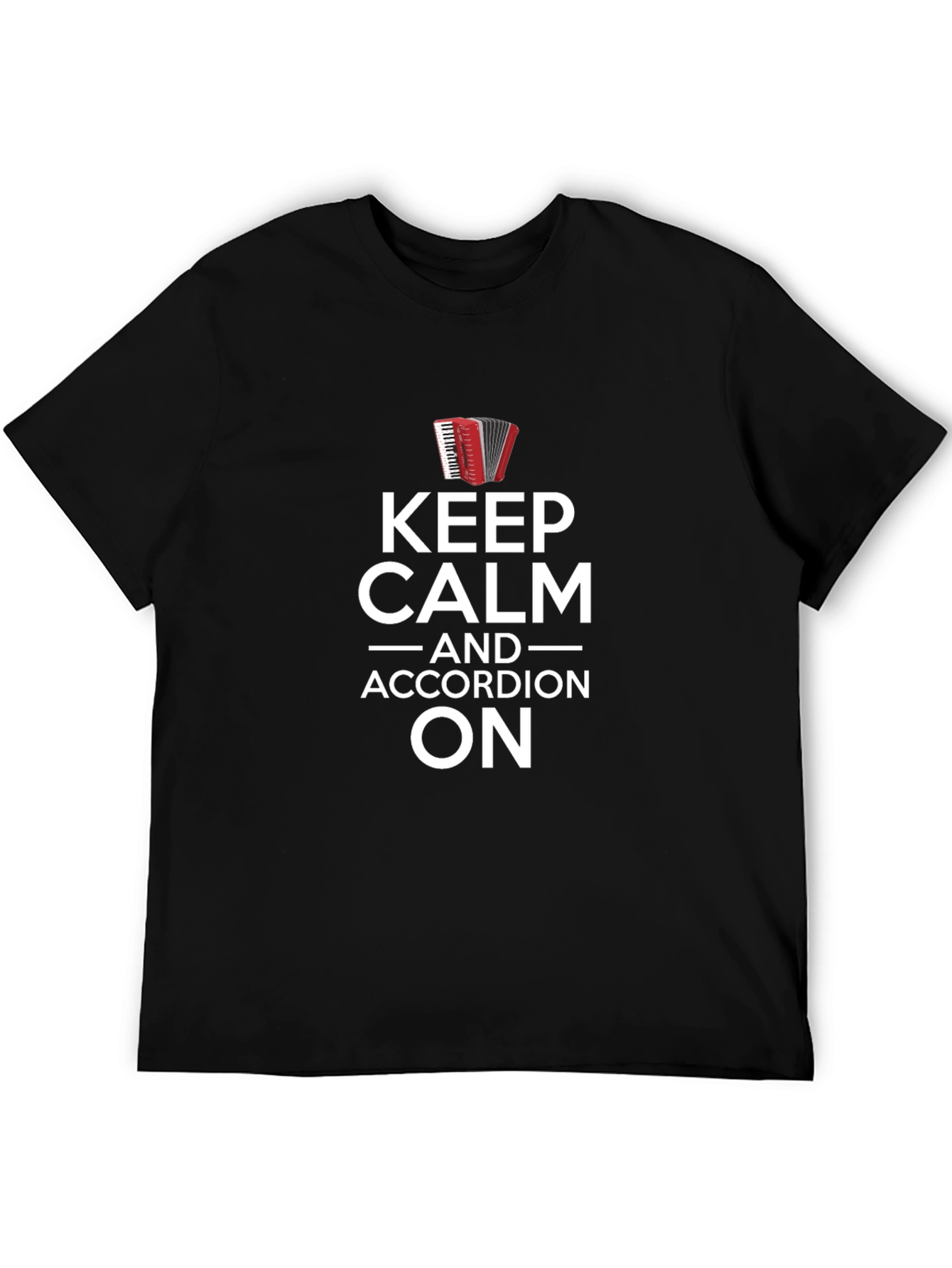 Keep Calm Accordion On Graphic Tee