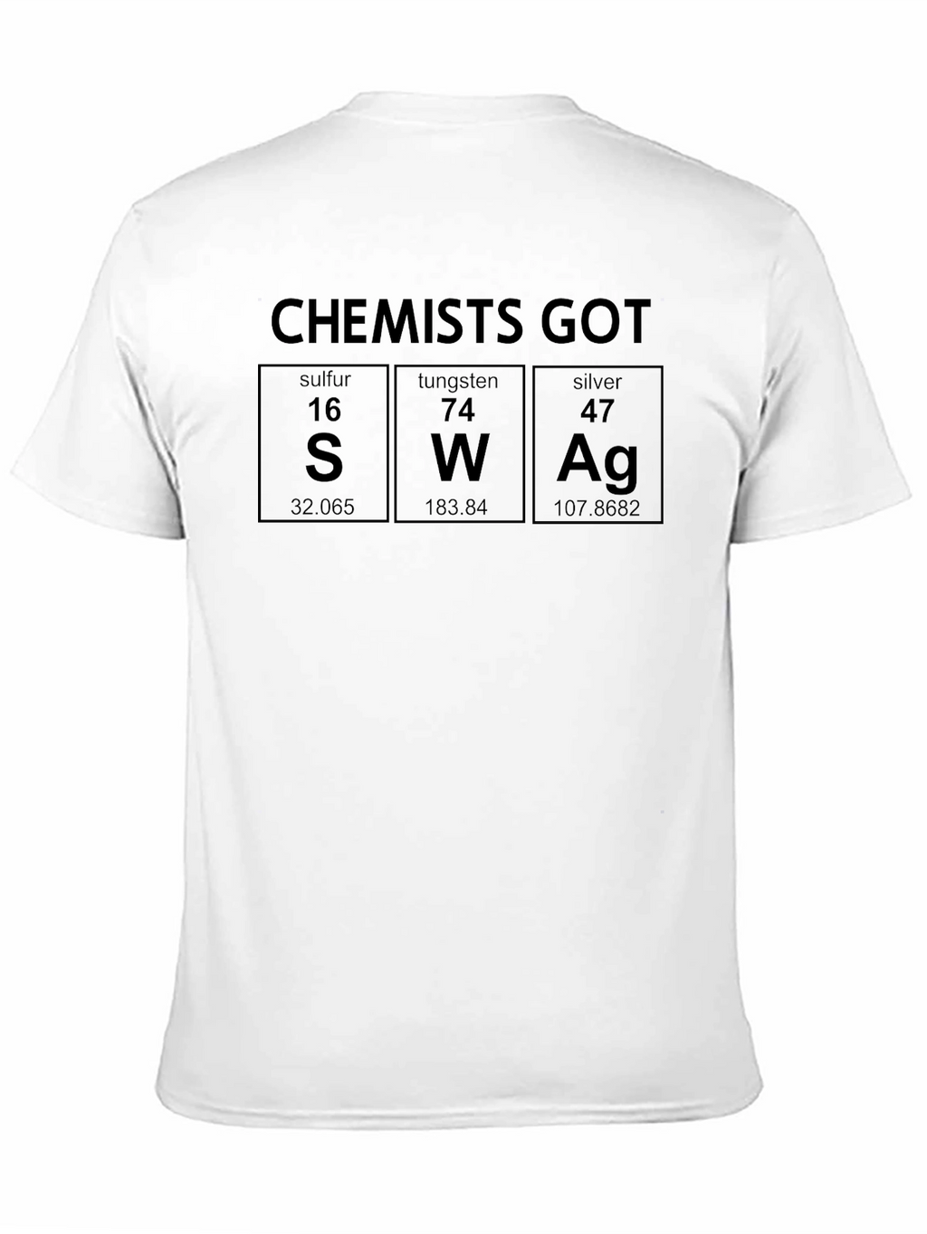Chemists Got Swag T-Shirt - Science Pun Apparel