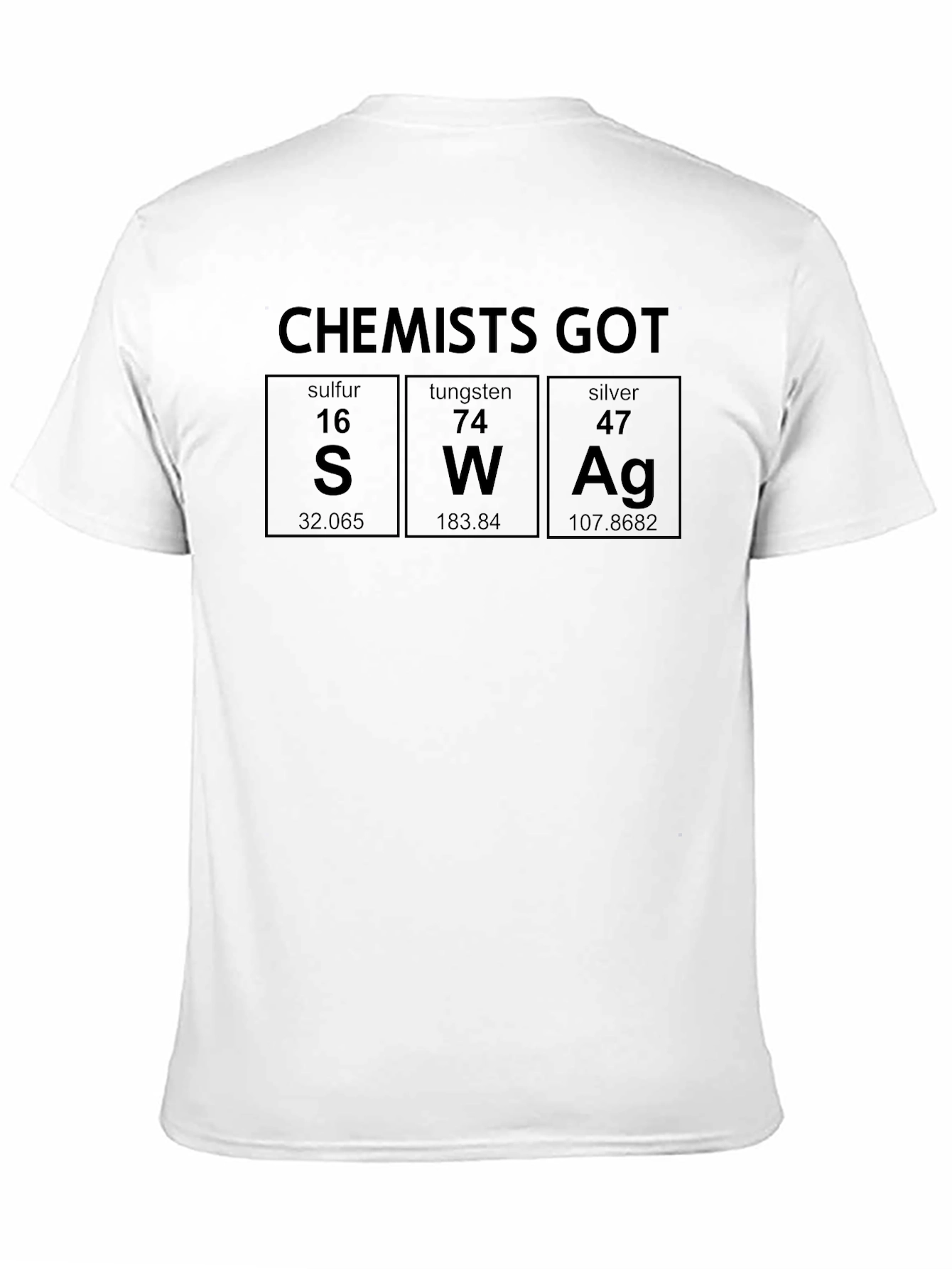 Chemists Got Swag T-Shirt - Science Pun Apparel