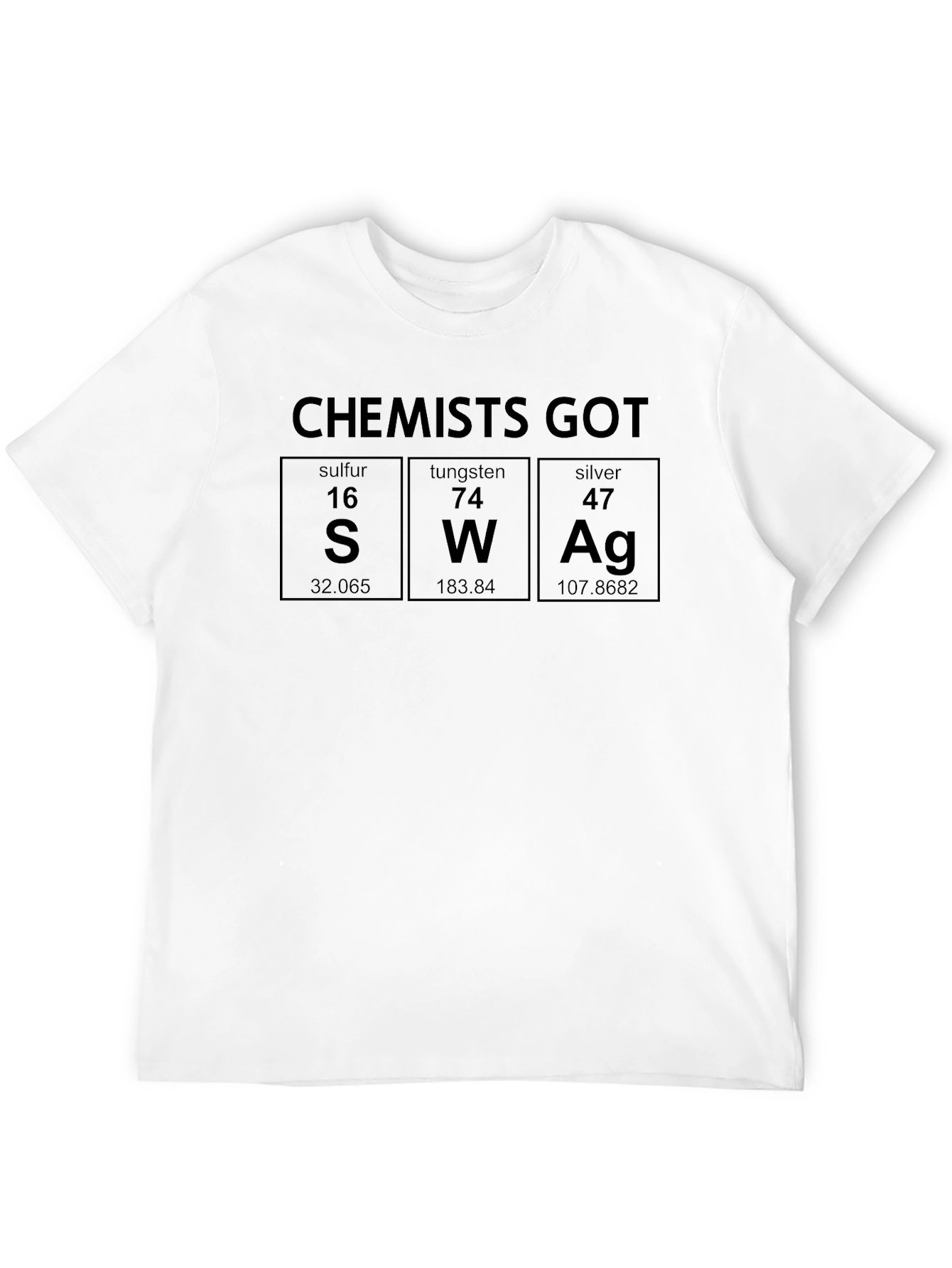 Chemists Got Swag T-Shirt - Science Pun Apparel