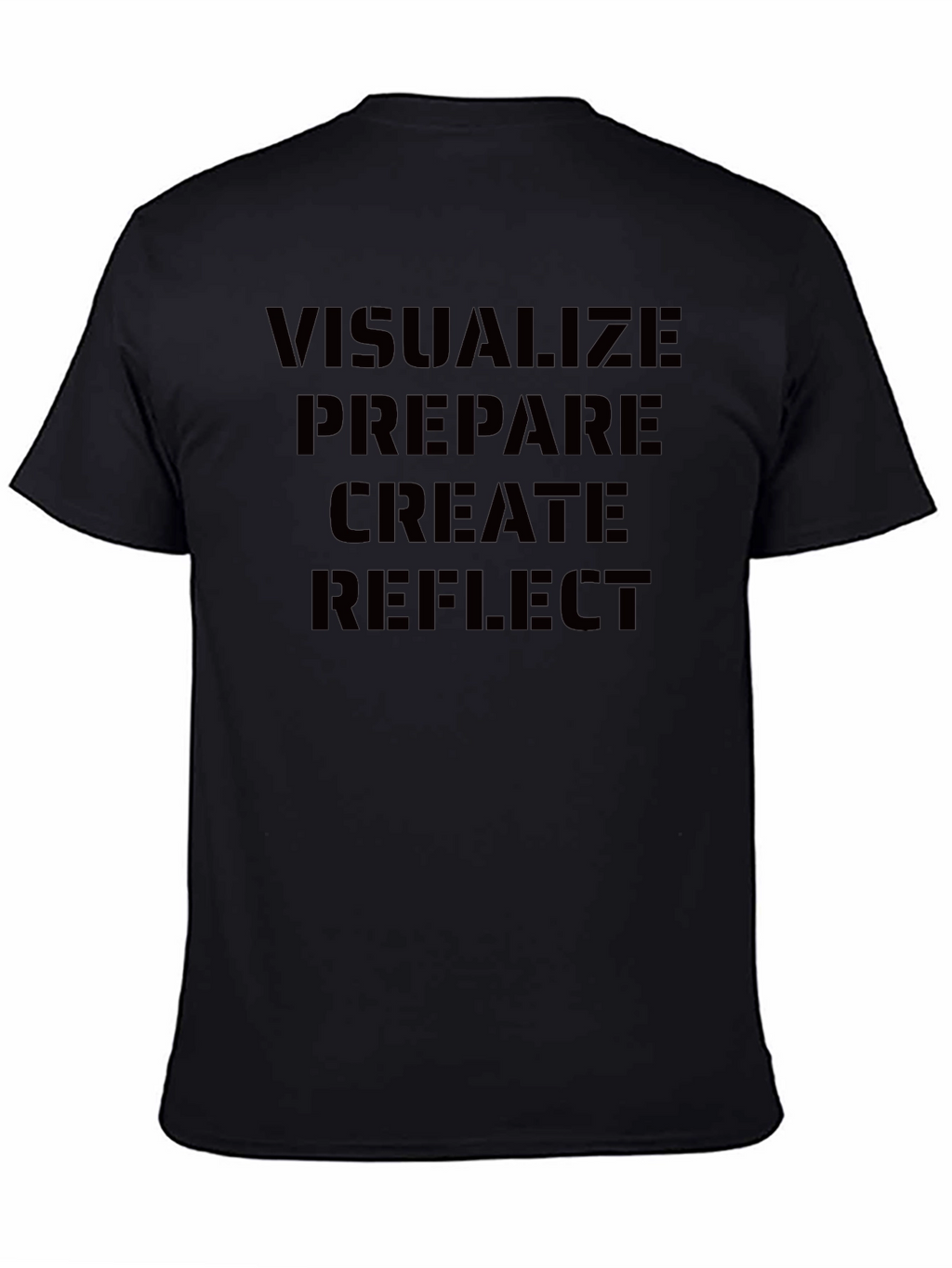 Visualize Prepare Create Reflect Black T-Shirt