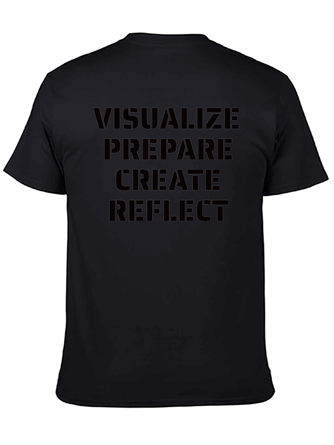 Visualize Prepare Create Reflect Black T-Shirt