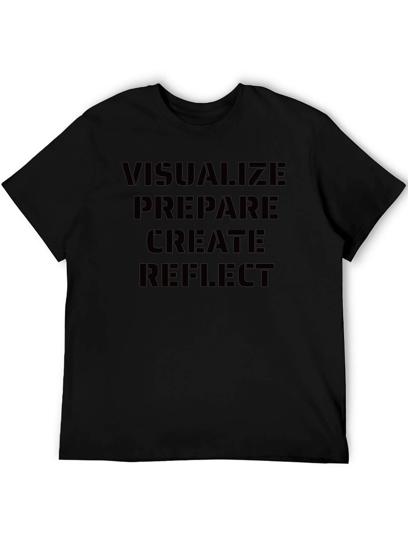 Visualize Prepare Create Reflect Black T-Shirt