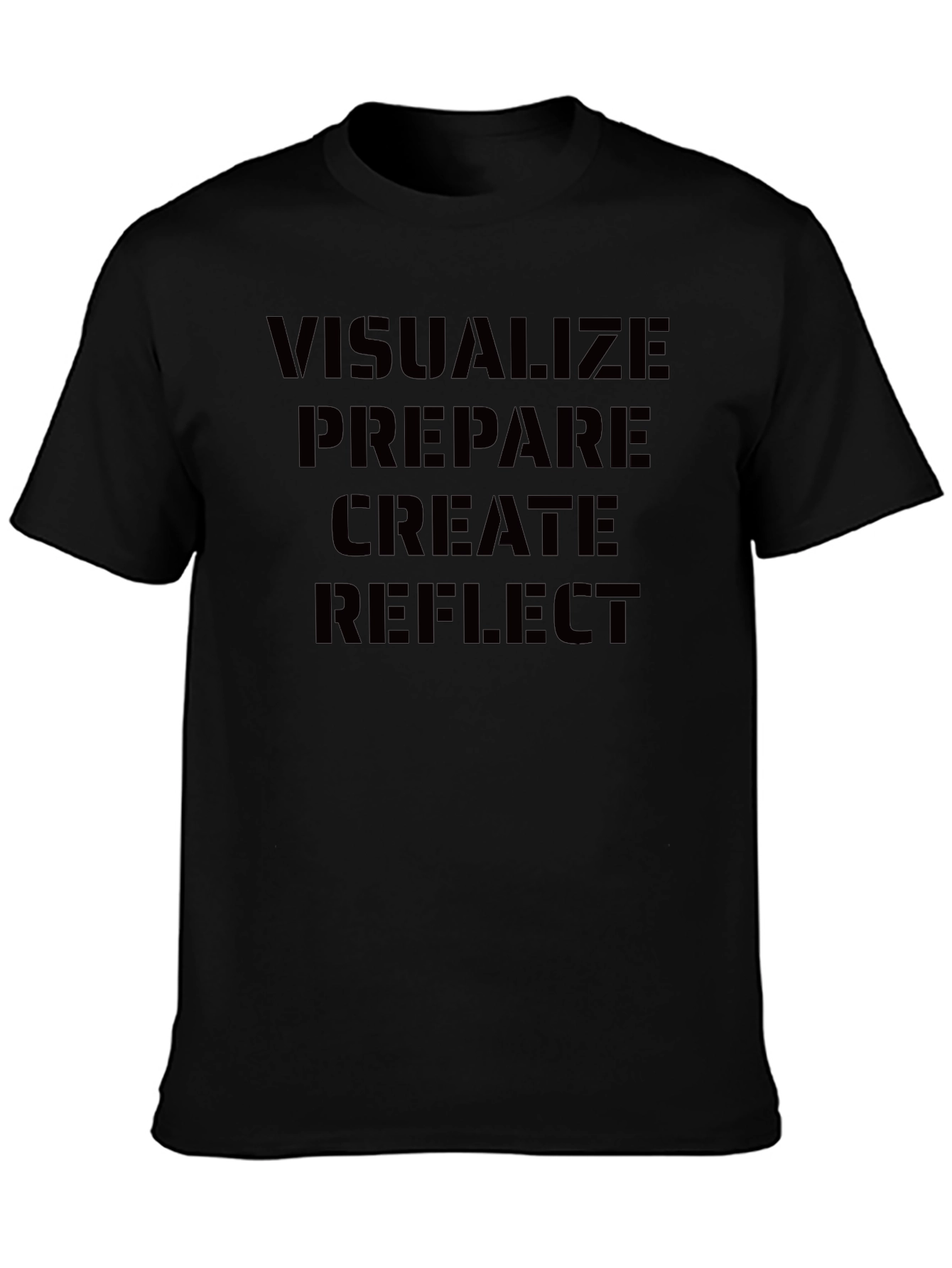 Visualize Prepare Create Reflect Black T-Shirt