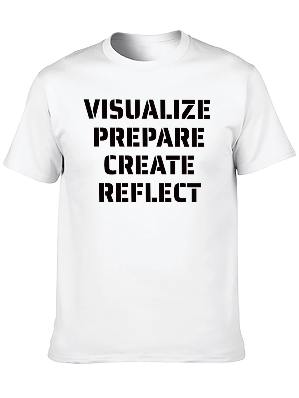 Visualize Prepare Create Reflect Black T-Shirt