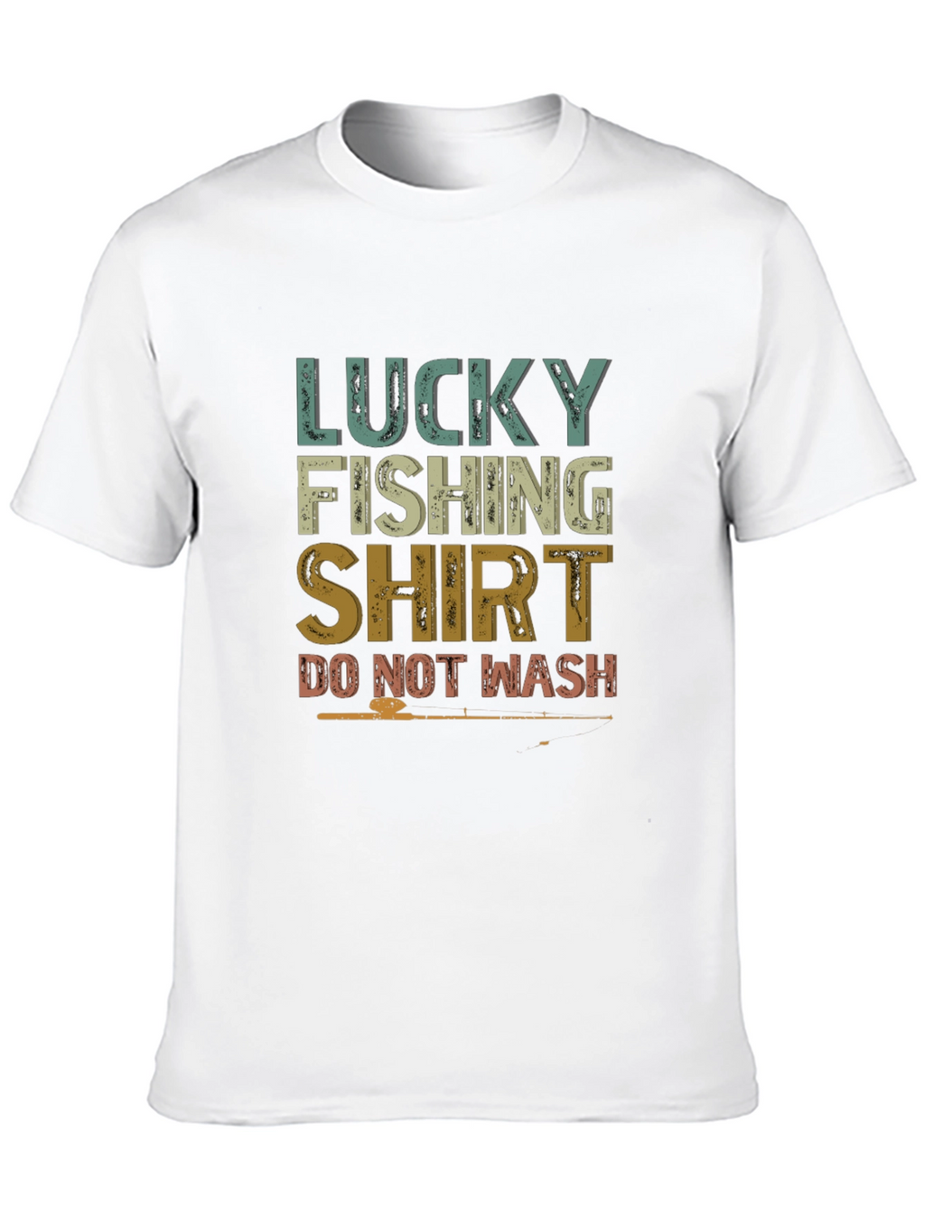 Lucky Fishing Shirt - Do Not Wash Graphic Tee