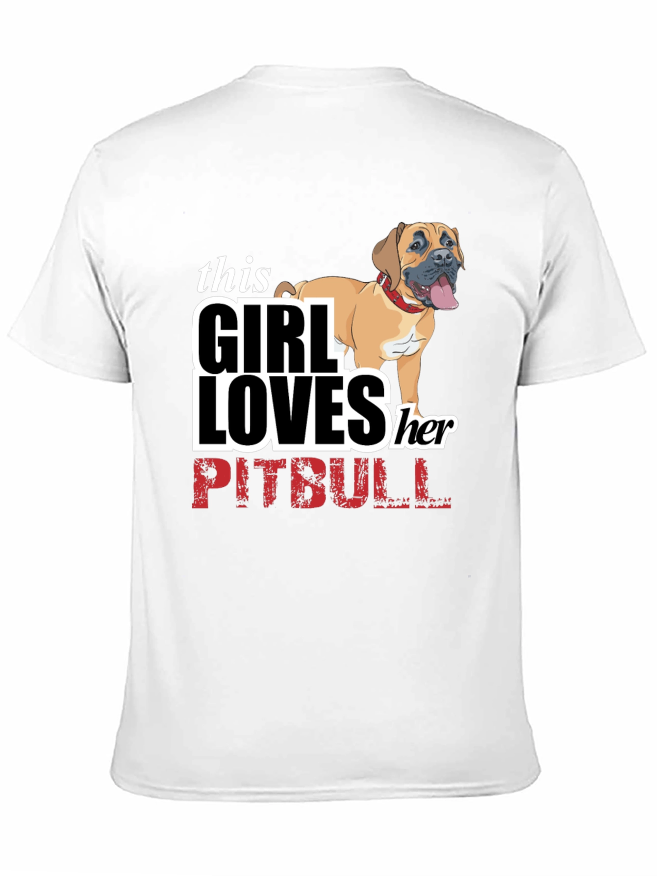 Girl Loves Her Pitbull T-Shirt - Black