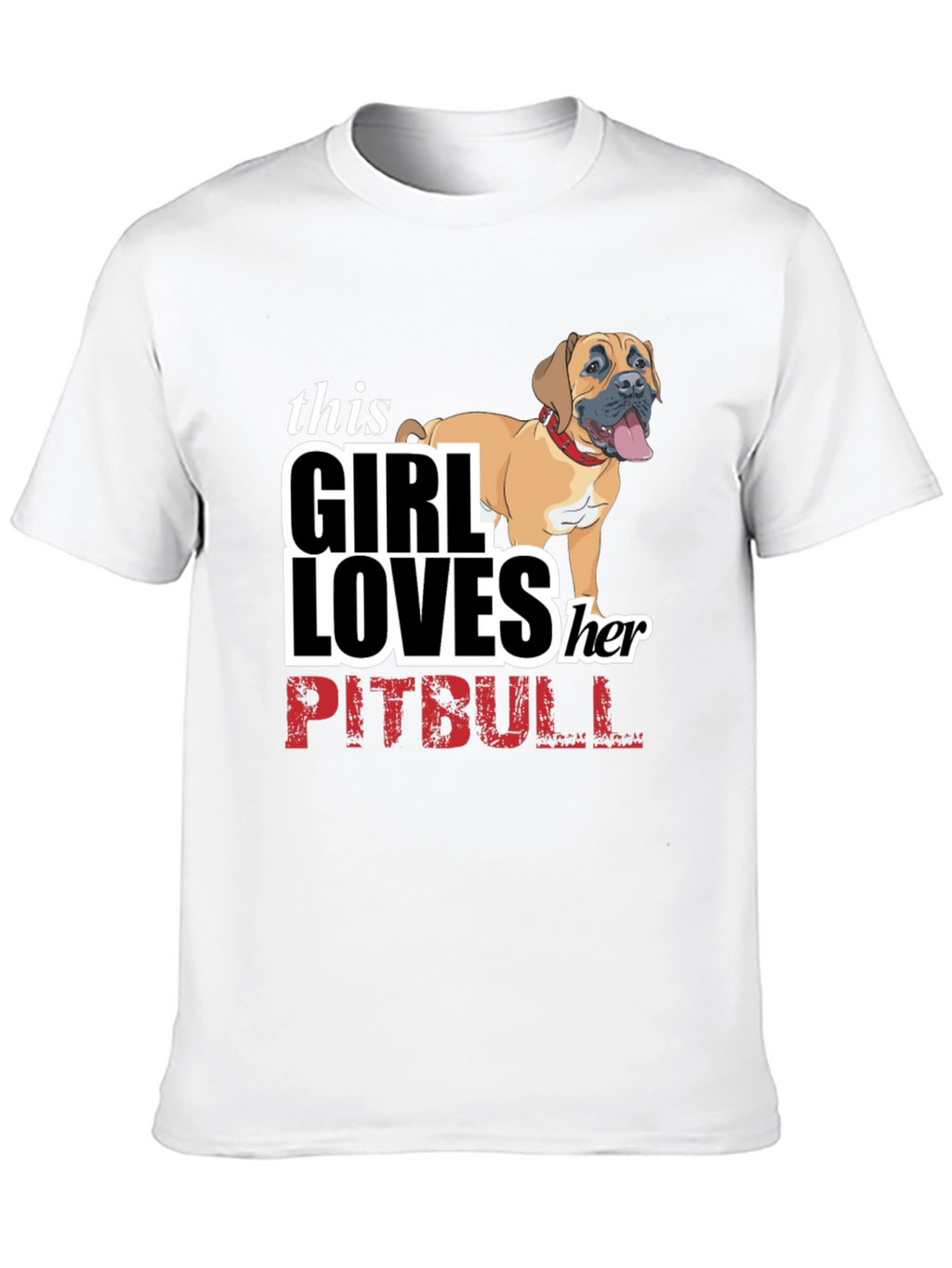 Girl Loves Her Pitbull T-Shirt - Black