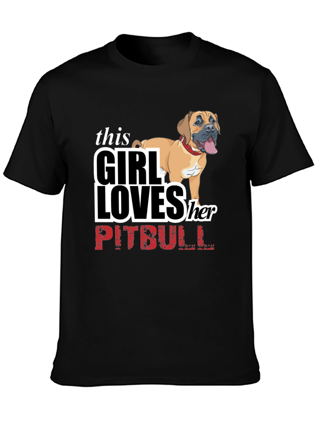 Girl Loves Her Pitbull T-Shirt - Black