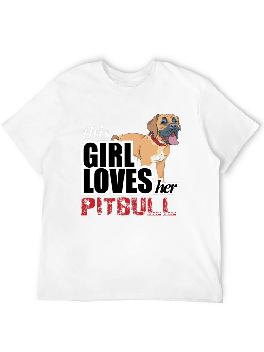 Girl Loves Her Pitbull T-Shirt - Black