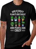 God is Great Plants are Great Crazy T-Shirt