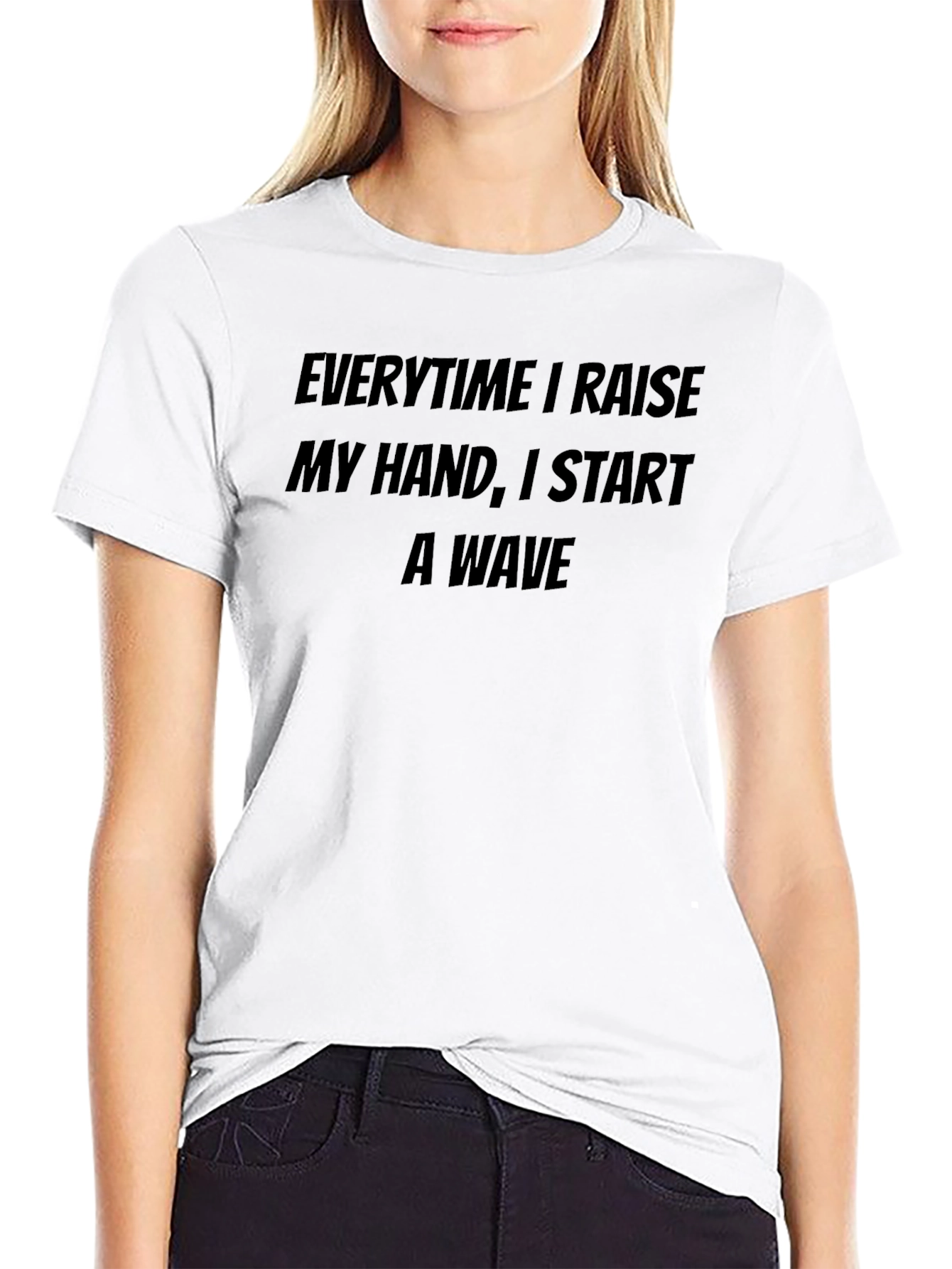 Raise My Hand T-Shirt - Funny Novelty Tee