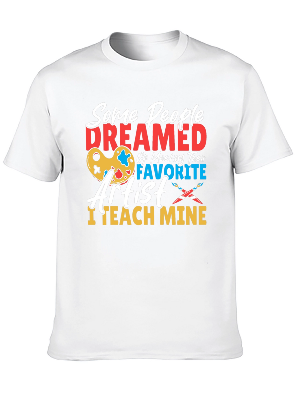 Artist Teacher Graphic T-Shirt