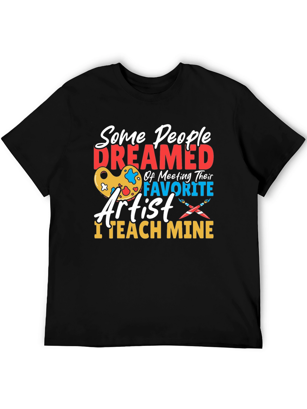 Artist Teacher Graphic T-Shirt