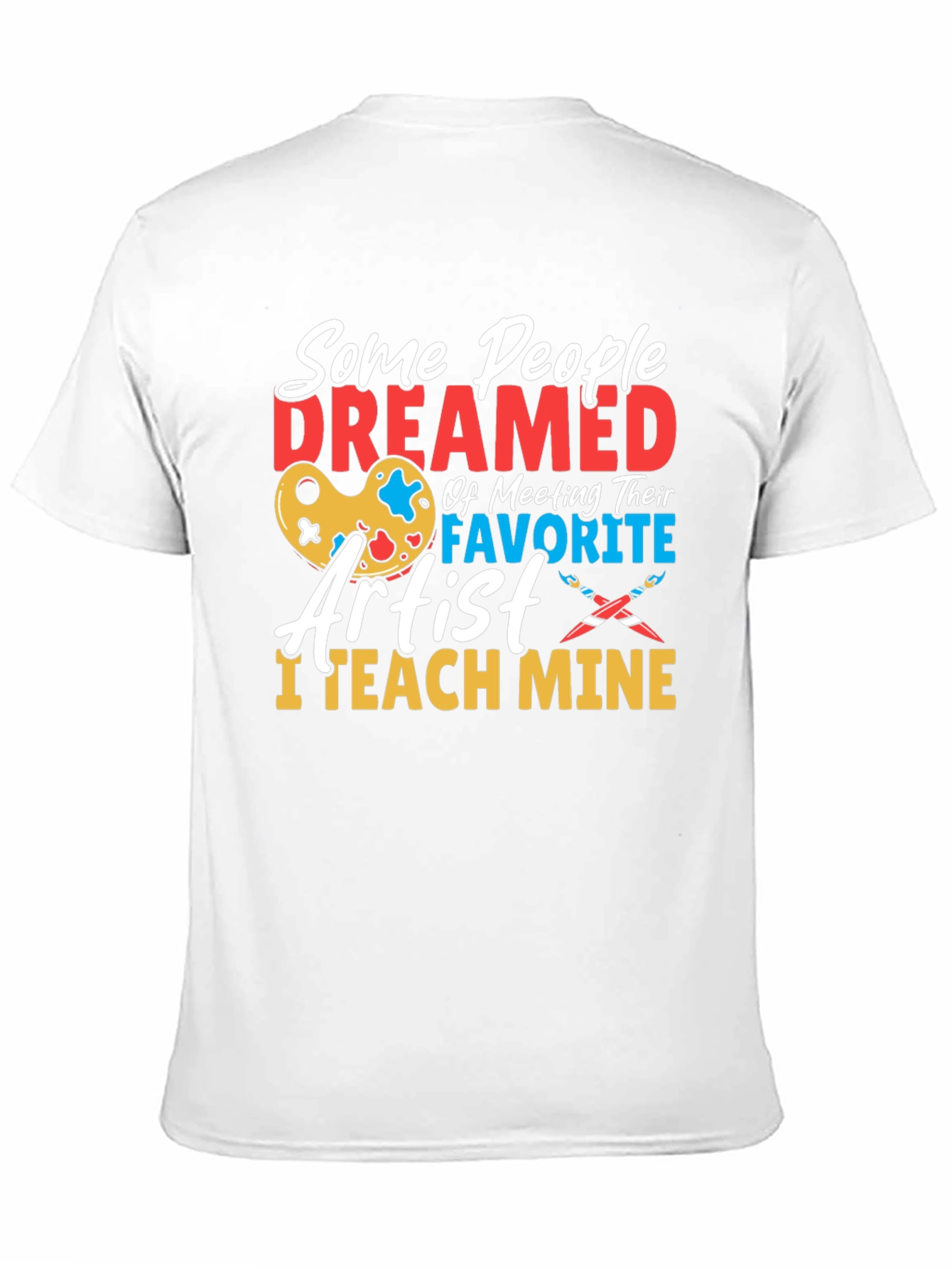 Artist Teacher Graphic T-Shirt