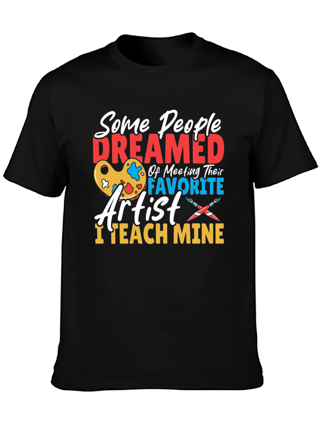 Artist Teacher Graphic T-Shirt