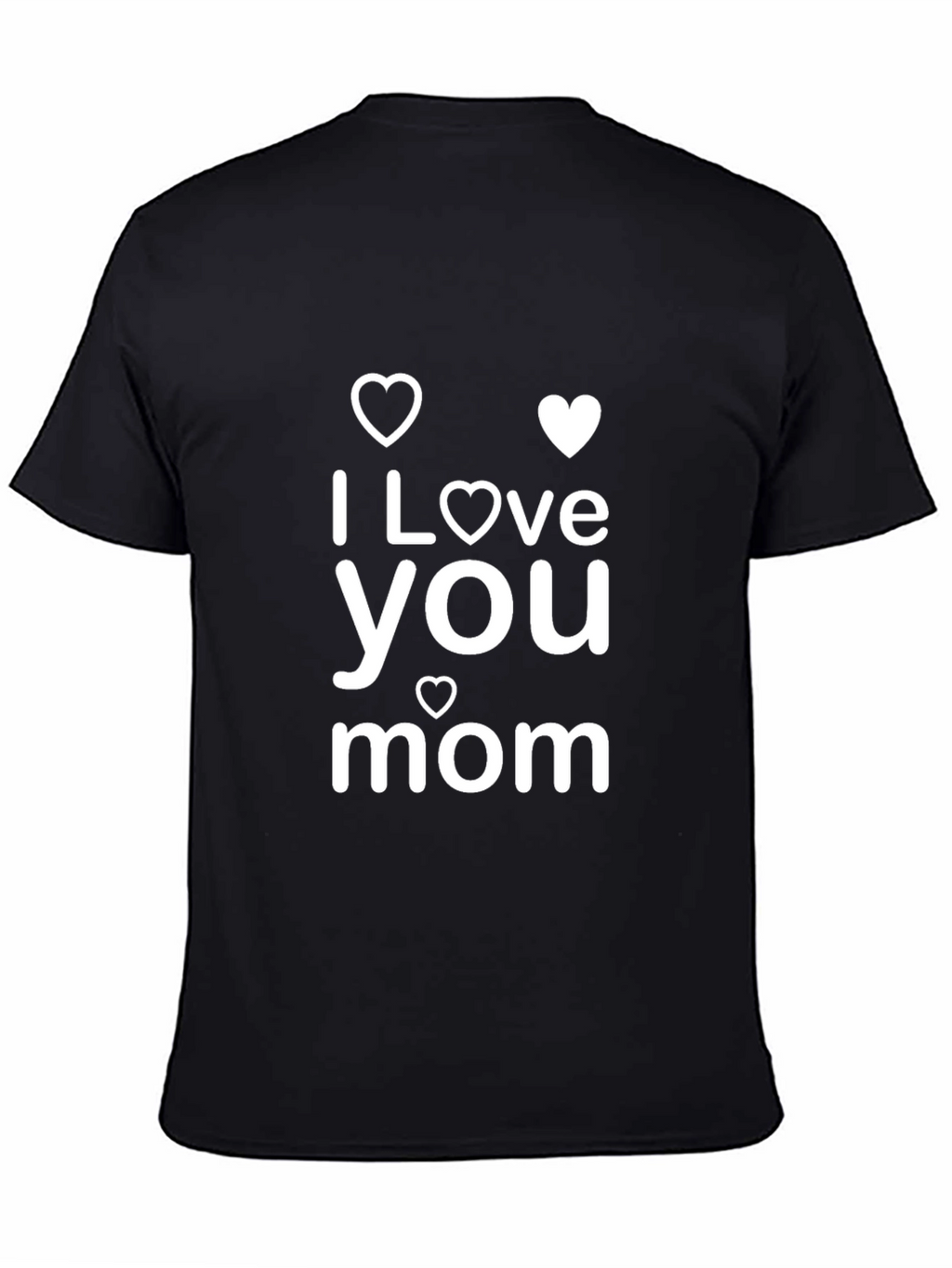 I Love You Mom T-Shirt - Black