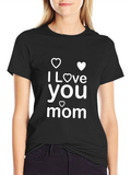 I Love You Mom T-Shirt - Black
