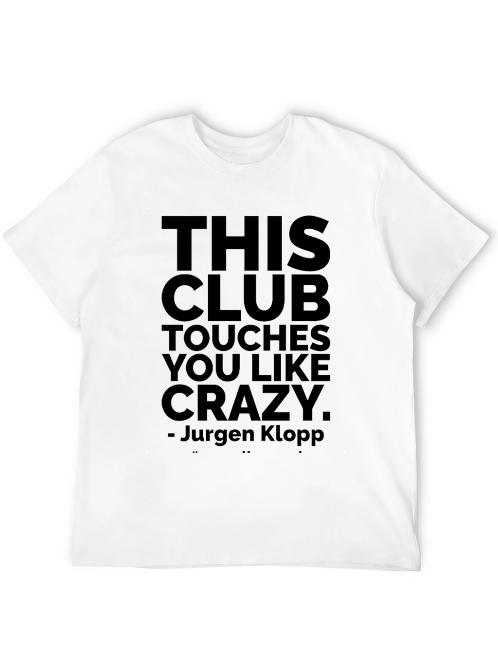 This Club Touches You Like Crazy T-Shirt