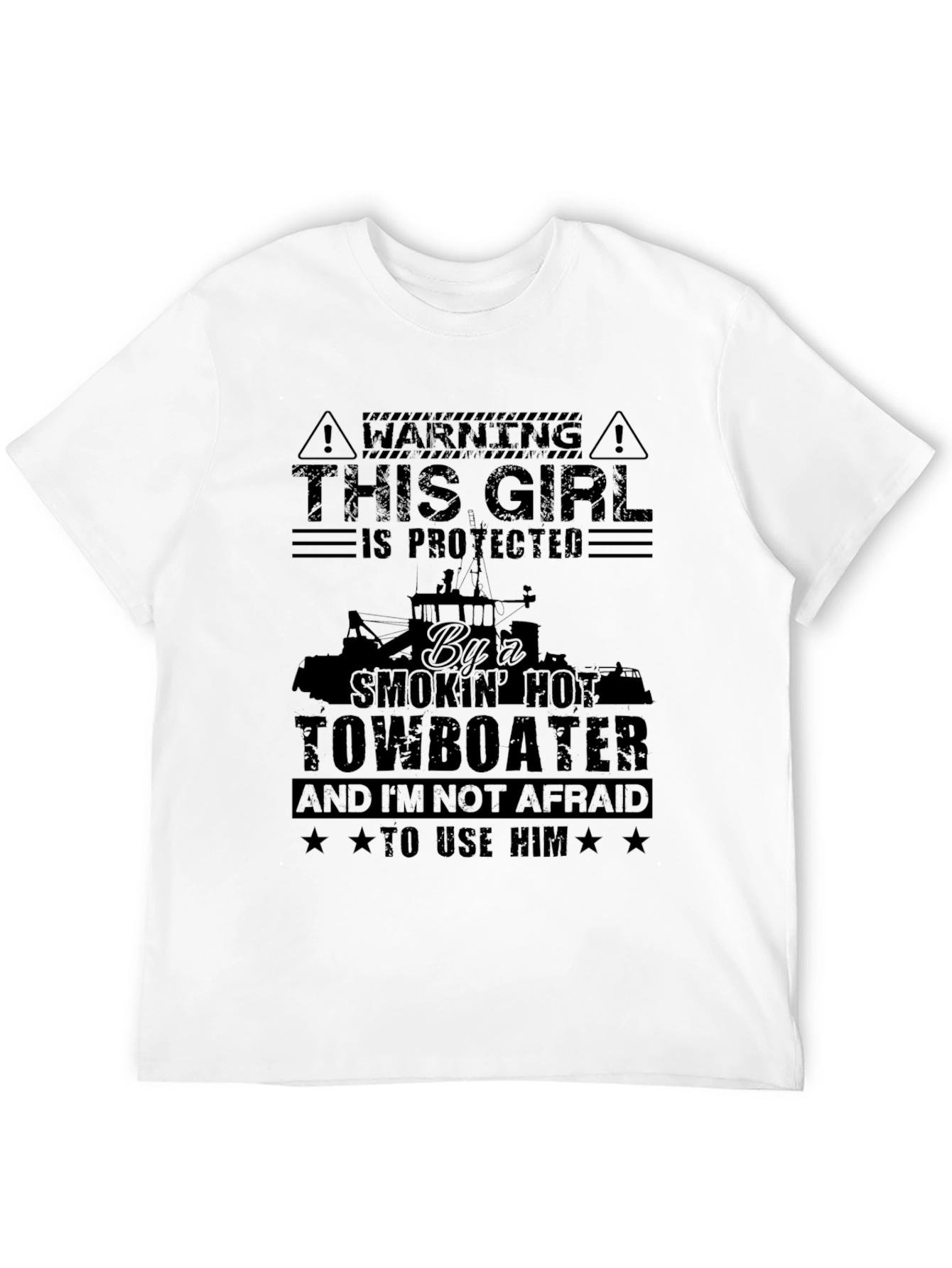 Protected by a Smokin Hot Towboater T-Shirt