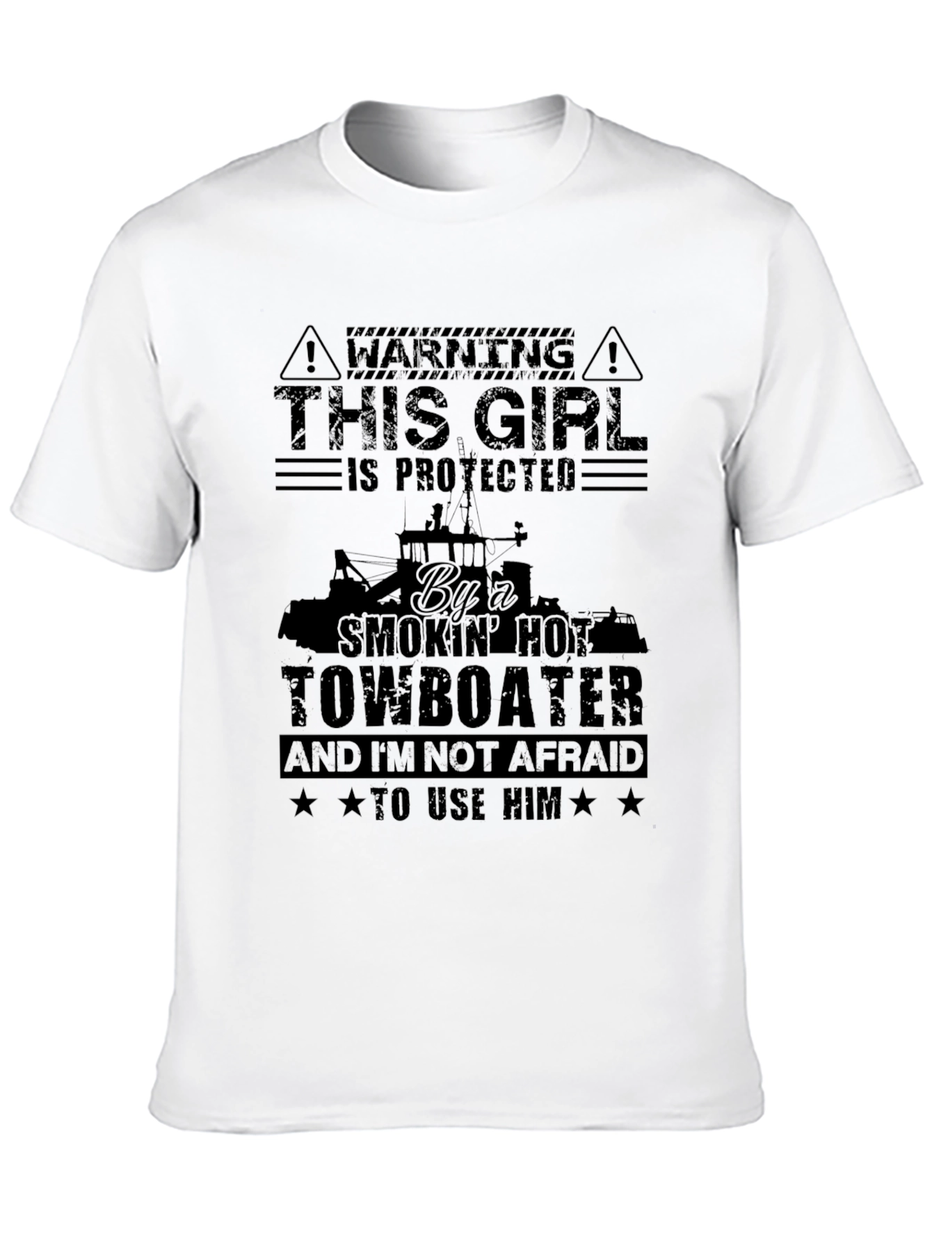 Protected by a Smokin Hot Towboater T-Shirt