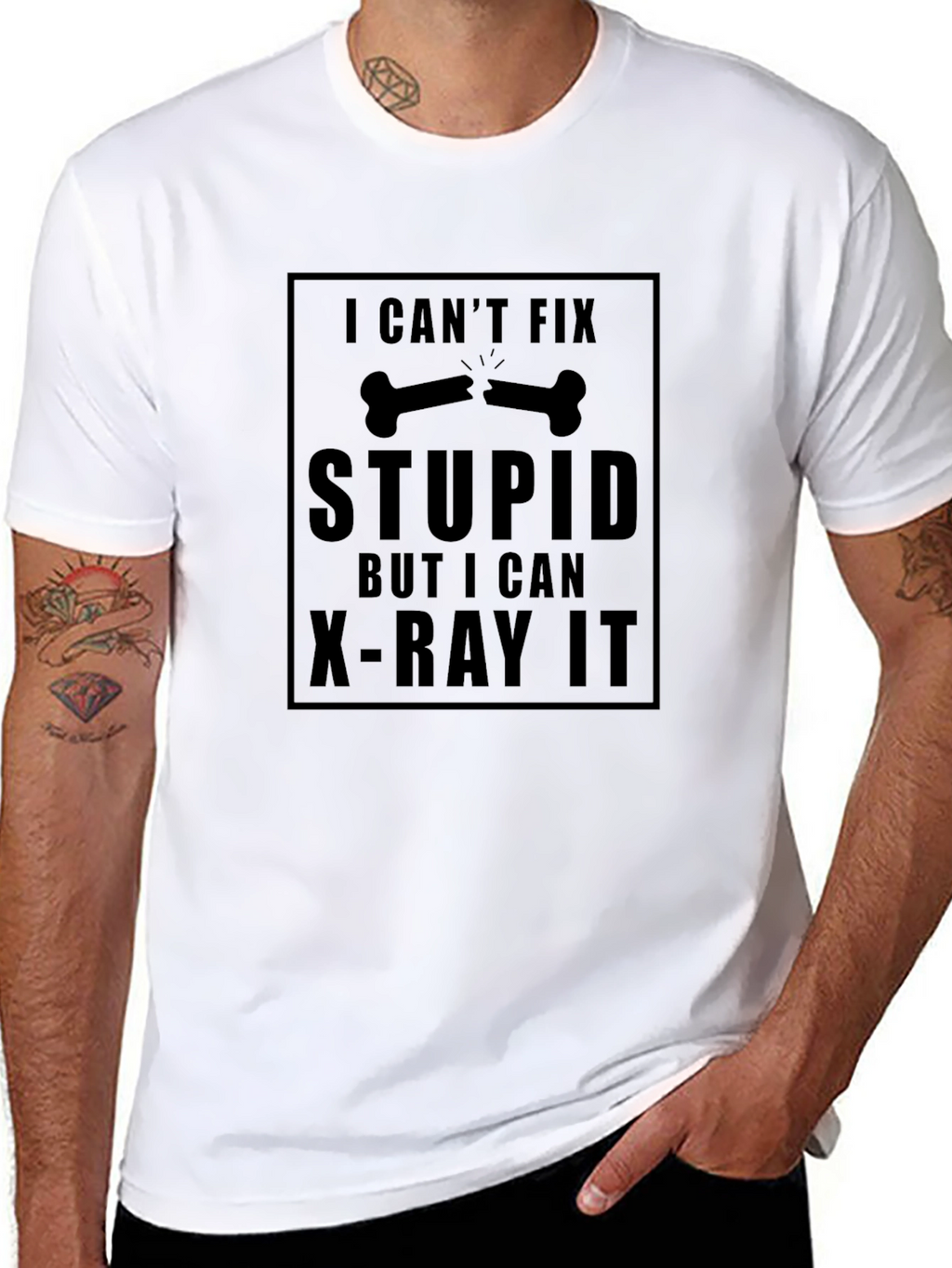 Funny X-Ray T-Shirt - Cant Fix Stupid