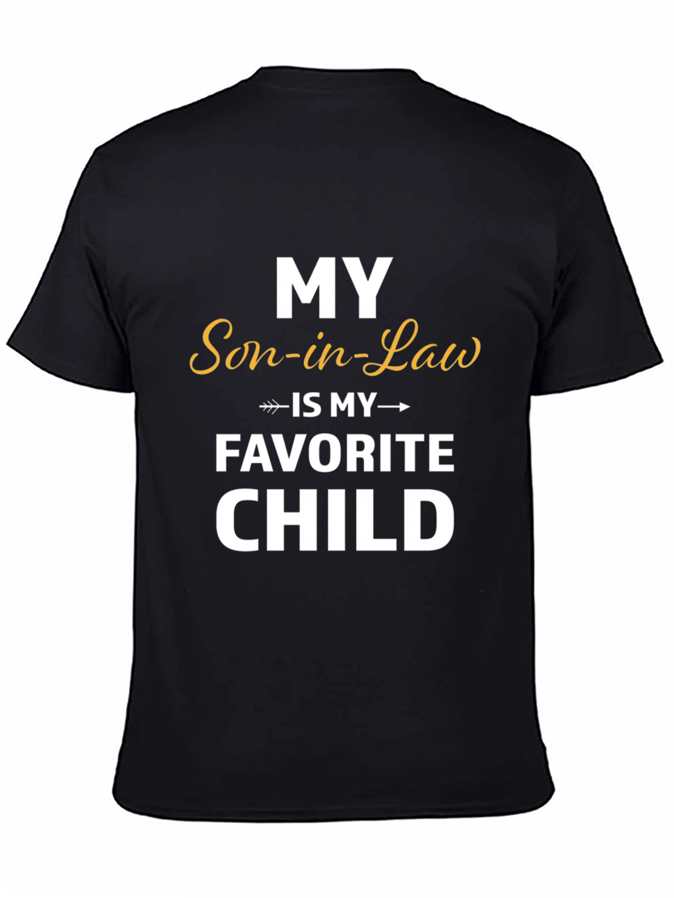 Funny Son-in-Law Favorite Child T-Shirt