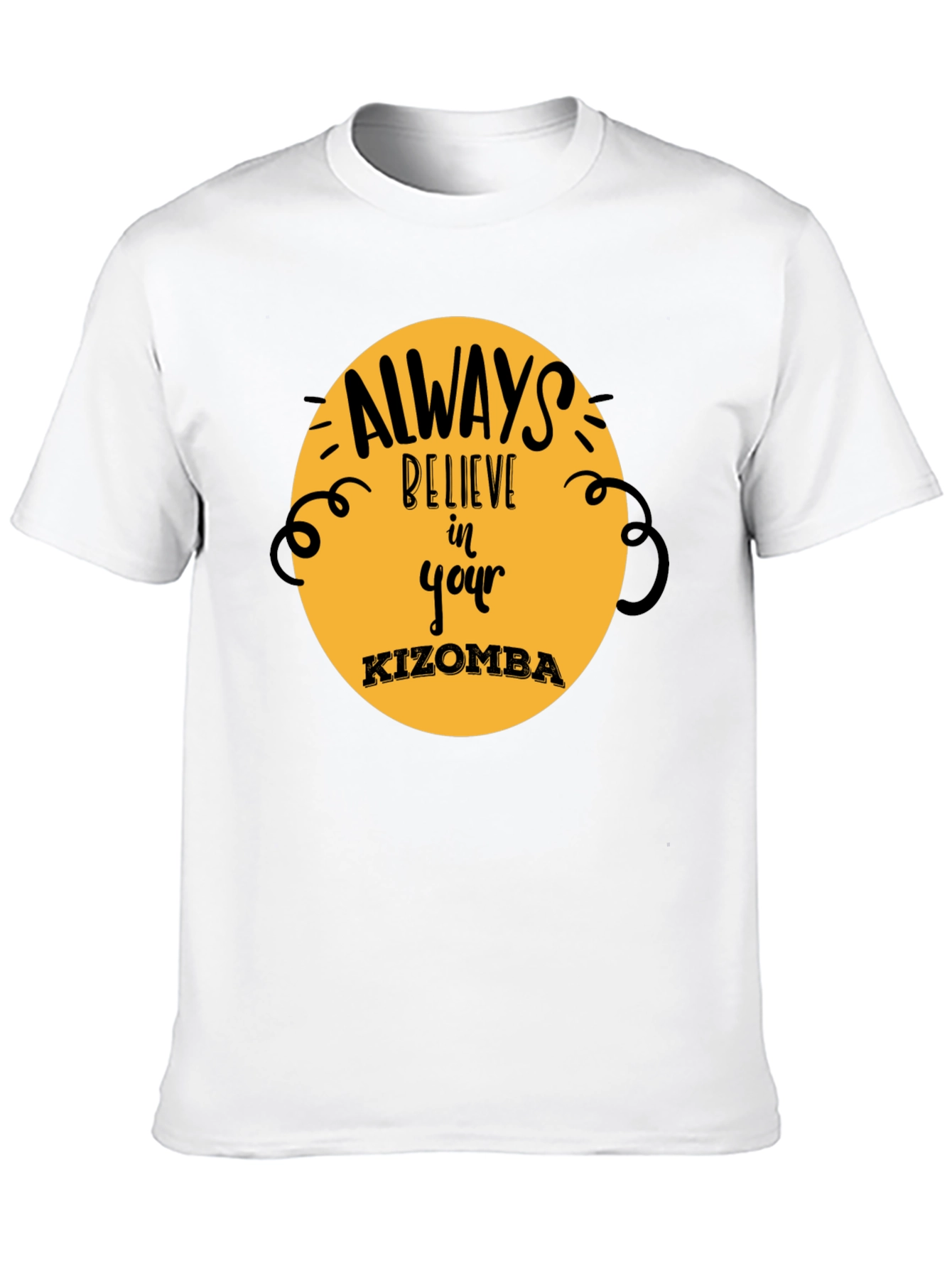 Believe in Your Kizomba Black T-Shirt