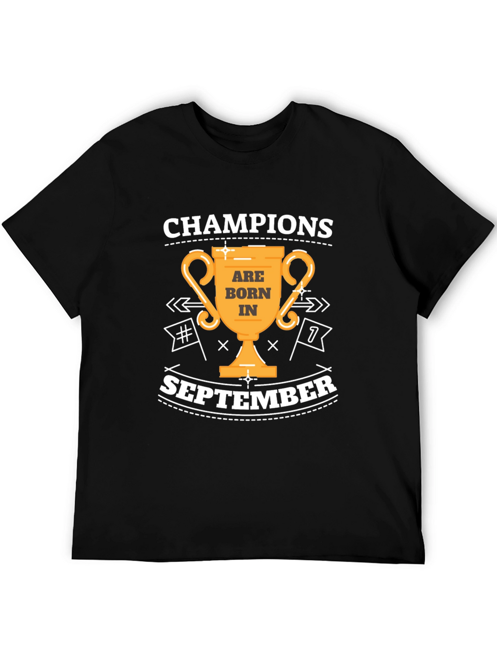Champions Are Born In September T-Shirt
