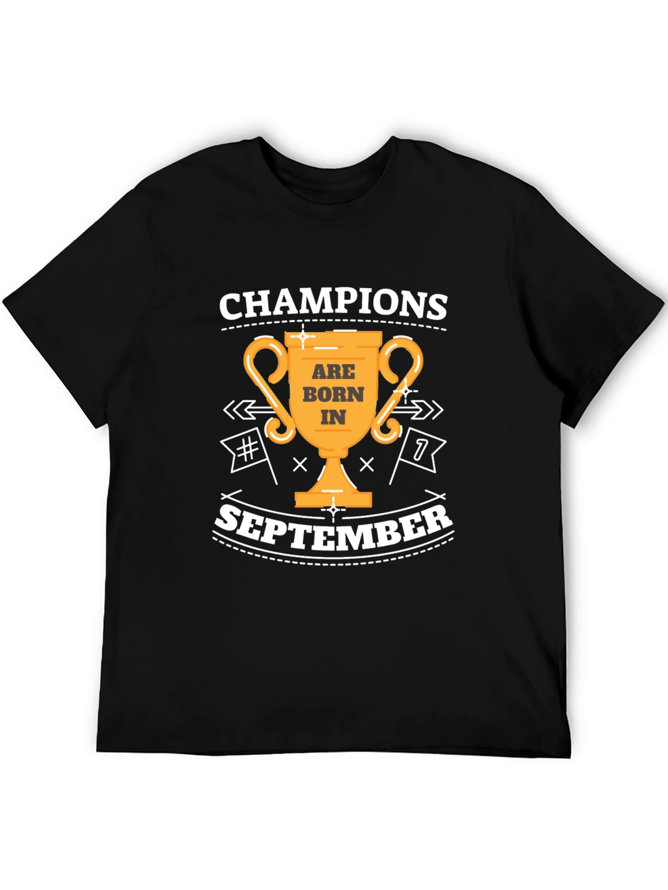 Champions Are Born In September T-Shirt