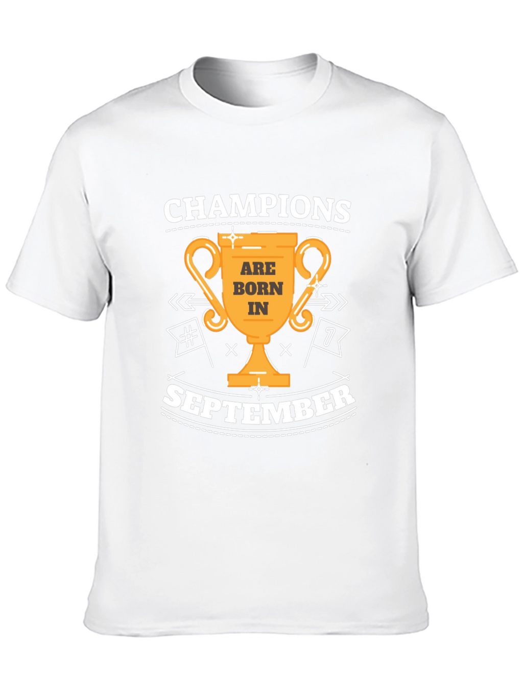 Champions Are Born In September T-Shirt
