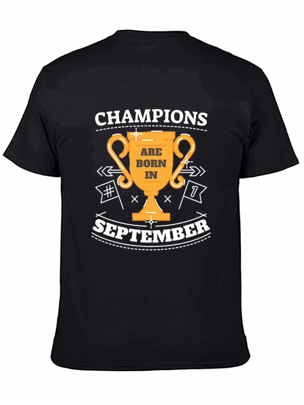 Champions Are Born In September T-Shirt