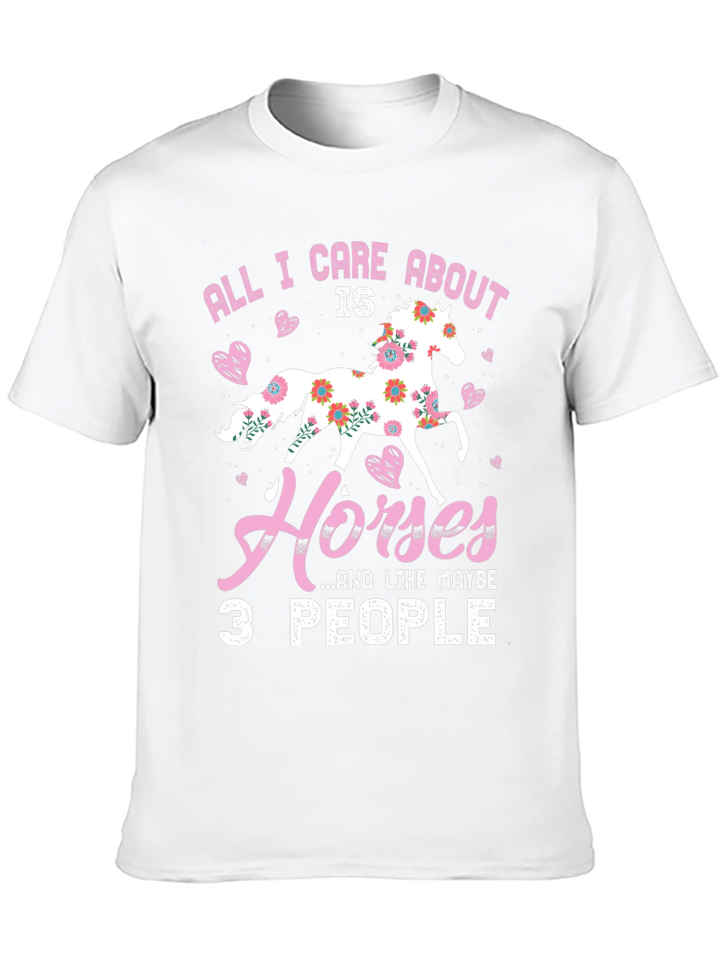 All I Care About Is Horses T-Shirt