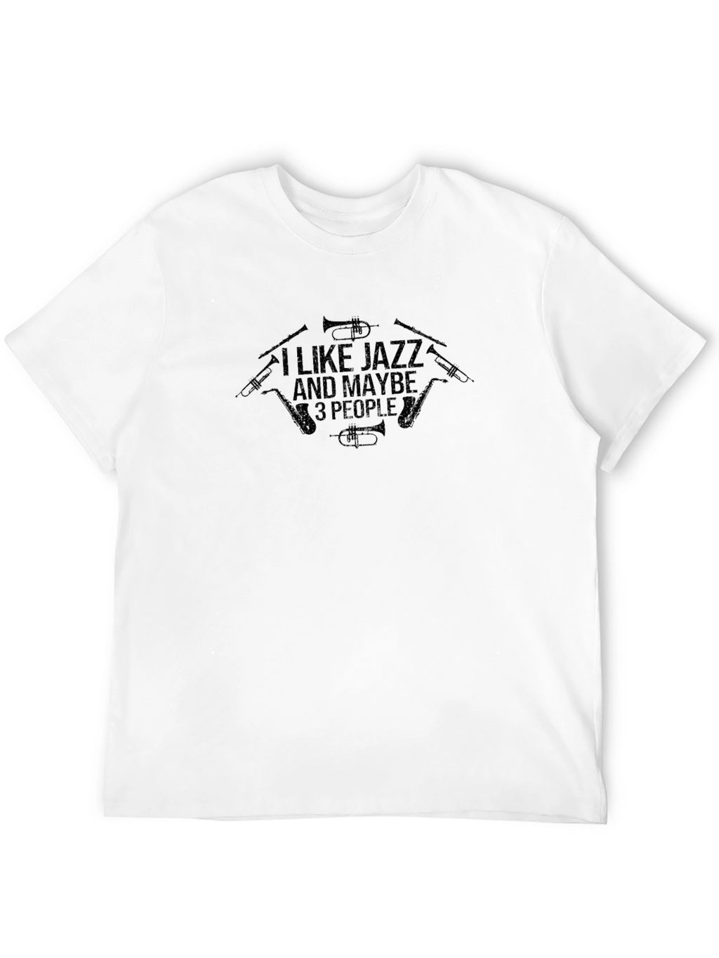 I Like Jazz and Maybe 3 People Black T-Shirt