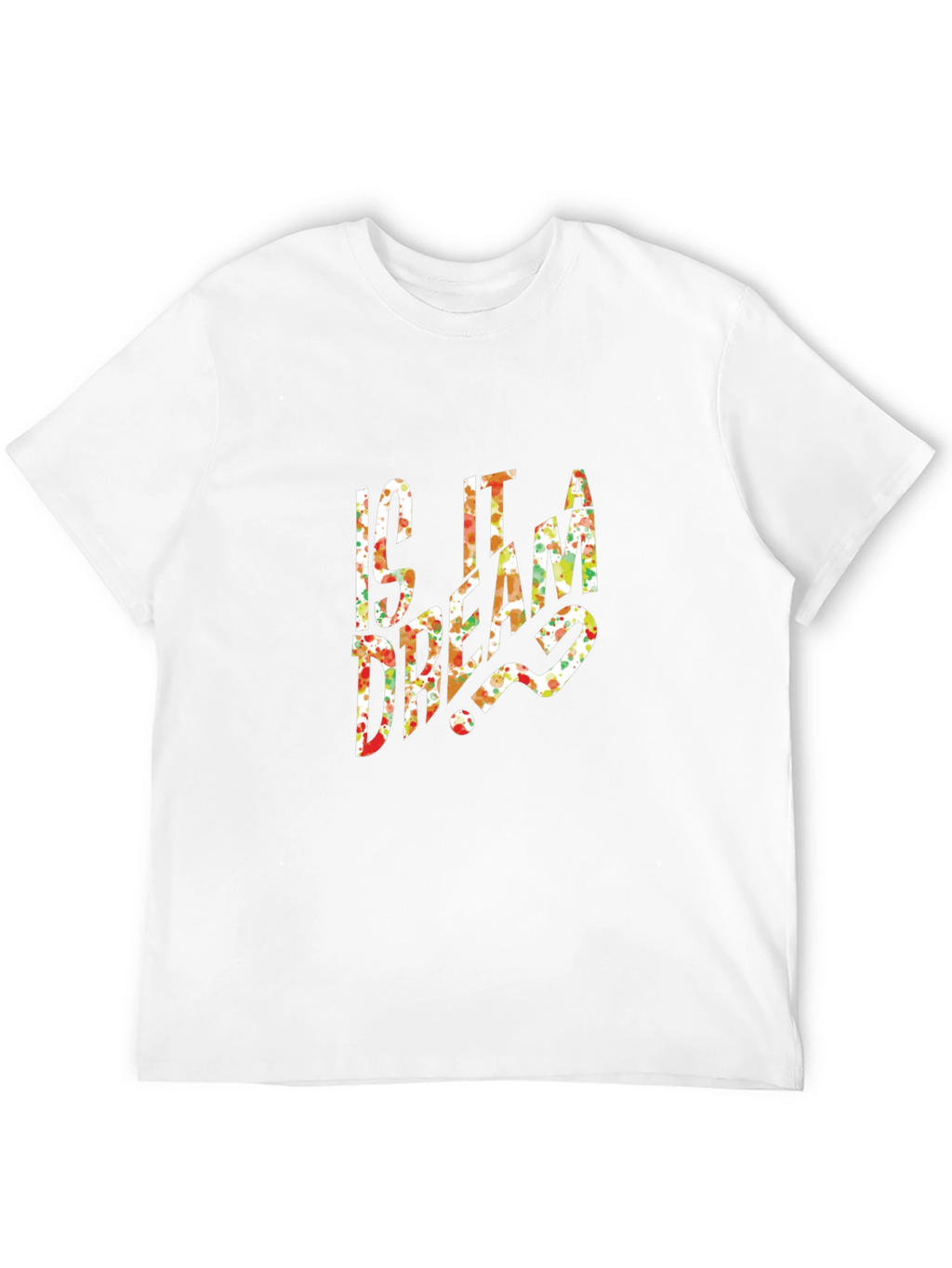 Is It a Dream? Floral Graphic Print T-Shirt