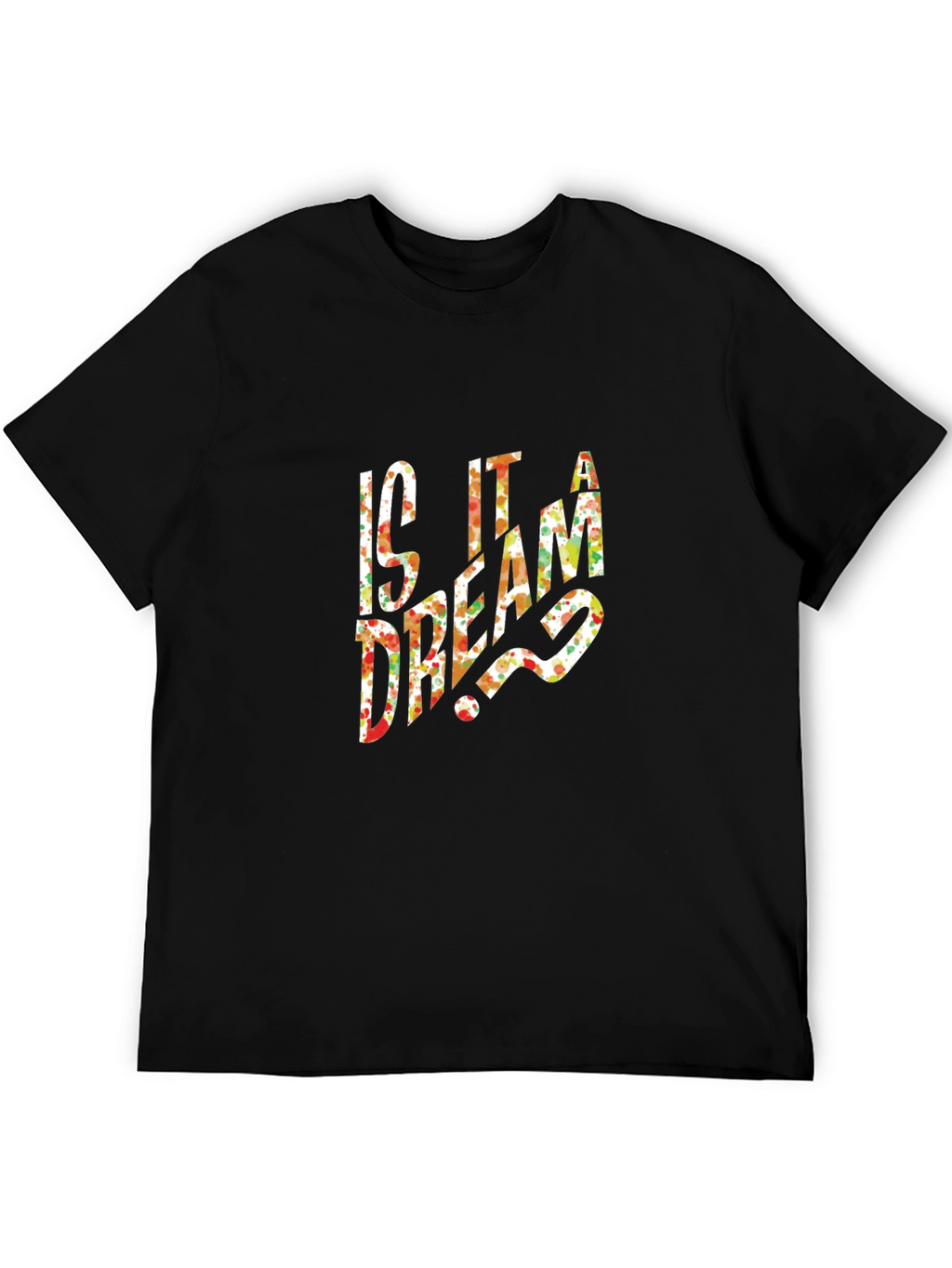 Is It a Dream? Floral Graphic Print T-Shirt