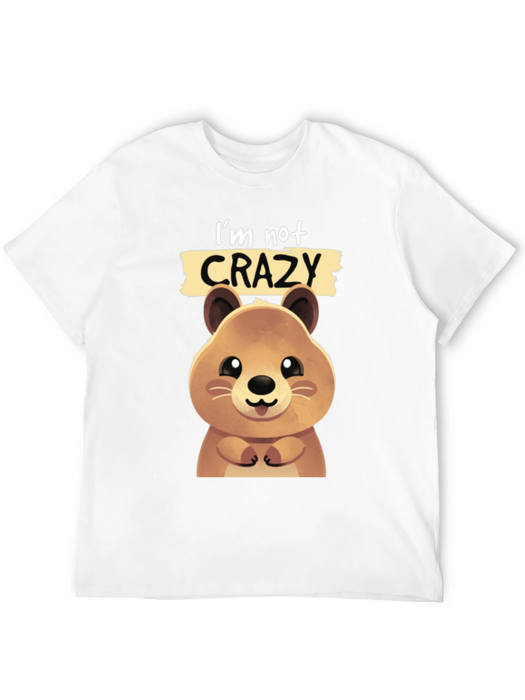 Funny Quokka T-shirt - Im Not Crazy