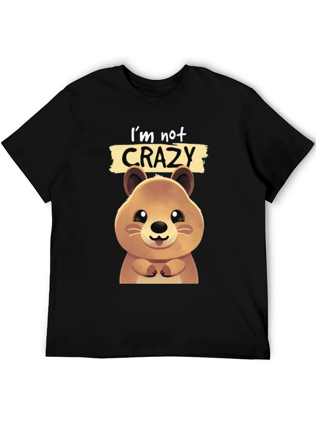 Funny Quokka T-shirt - Im Not Crazy