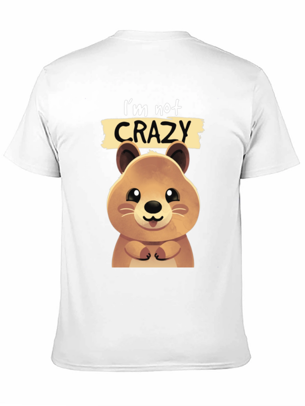 Funny Quokka T-shirt - Im Not Crazy