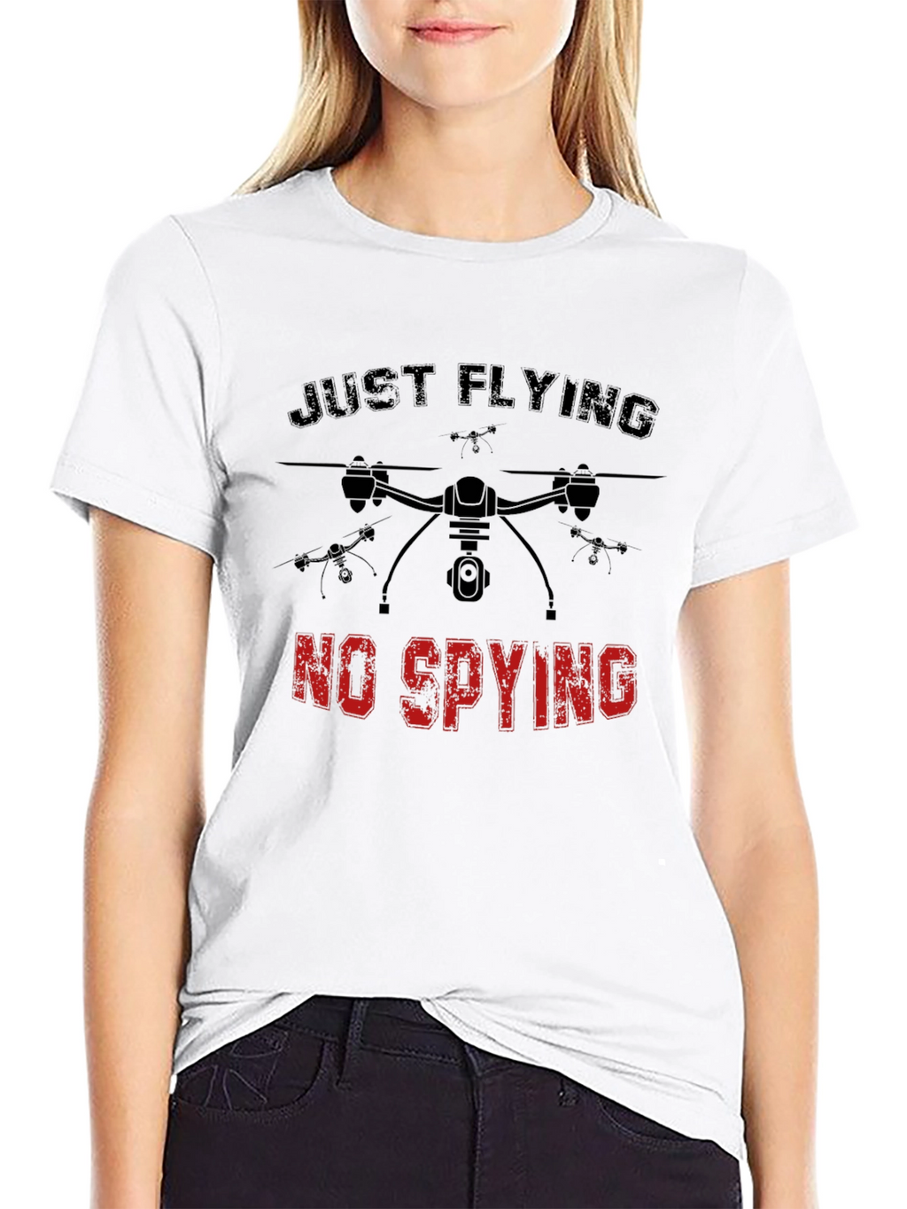 Just Flying No Spying Drone Graphic Tee